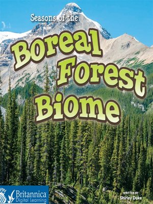 cover image of Seasons of the Boreal Forest Biome